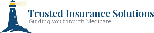 Trusted Insurance Solutions |  Medicare Provider Licensed IN IL MI OH FL NV NC SC